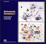 Befreiende Verfahren: Befreiende Verfahren, Bd.1, Experimentieren und gestalten mit dem Zufall: Experimentieren und Gestalten mit dem Zufall: I