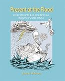 Present at the Flood: How Structural Molecular Biology Came About