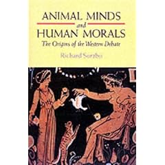 Animal Minds and Human Morals: The Origins of the Western Debate