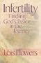 Infertility: Finding God's Peace in the Journey