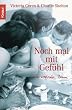 Noch mal mit Gef�hl. Ein erotischer Roman.