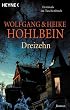 Dreizehn: Roman