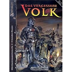 Das Schwarze Auge 117. Das vergessene Volk. DSA-Gruppenabenteuer f�r 3 - 5 Experten-Helden