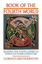 Book of the Fourth World: Reading the Native Americas Through Their Literature