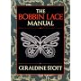 The Bobbin Lace Manual by Geraldine Stott