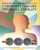 Principles and Practice of Cardiopulmonary Physical Therapy