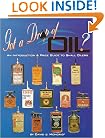 Got A Drop of Oil: Price Guide to Small Oilers