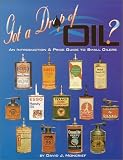 Got A Drop of Oil: Price Guide to Small Oilers