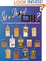 Got A Drop of Oil: Price Guide to Small Oilers