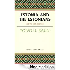 Estonia and the Estonians: Updated Second Edition (HOOVER INST PRESS PUBLICATION)