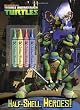 Half-Shell Heroes! (Teenage Mutant Ninja Turtles) (Color Plus Chunky Crayons)
