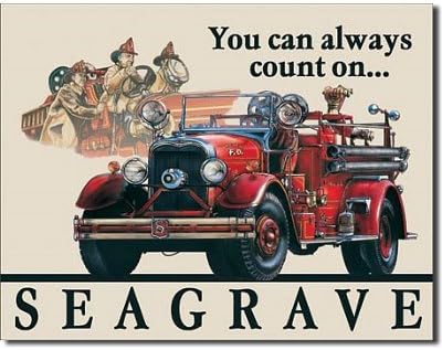 Seagrave Fire Truck Engine You Can Always Count On Retro Vintage Tin Sign