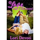Love is All Around ~ Lori Devoti