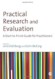 Practical research and evaluation : a start-to-finish guide for practitioners