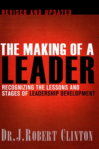 Download The Making of a Leader: Recognizing the Lessons and Stages of Leadership Development Download The Making of a Leader: Recognizing the Lessons and Stages of Leadership Development
