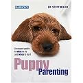 Puppy Parenting (An Expert Guide to What to Do and When to Do It) (Paperback)