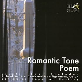 Liszt, R. Strauss, Scriabin: Romantic Tone Poem