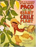 Paco and the Giant Chile Plant/Paco y La Planta de Chile Gigante