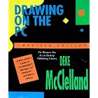 Drawing on the PC: A Non-Artist's Guide to Corel Draw, Micrografx Designer, and Many Others (Business One... by Deke McClelland