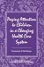 Paying Attention to Children in a Changing Health Care System: Summaries of Workshops