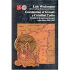 Click here to buy Constantino el Grande y Cristobal Colon : estudio de la supremacia papal sobre... by Weckmann and Luis.
