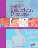 Netter`s Infectious Diseases, 1e (Netter Clinical Science)
