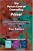 The Person-Centred Counselling Primer: A Steps in Counselling Supplement (Counselling Primers): A Steps in Counselling Supplement (Counselling Primers)