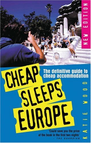 City Travel Guides Discounted  Books : Cheap Sleep Europe Revised Edition