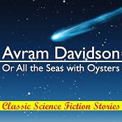 Or All the Seas with Oysters | [Avram Davidson]