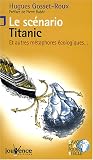 Le sc�nario Titanic : Et autres m�taphores �cologiques...