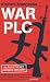 War plc: The Rise of the New Corporate Mercenary