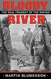 BLOODY RIVER (Texas a & M University Military History Series)