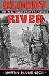 BLOODY RIVER (Texas a & M University Military History Series)