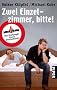 Zwei Einzelzimmer, bitte!: Mit Kluftinger durch Deutschland