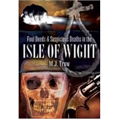Foul Deeds and Suspicious Deaths in the Isle of Wight