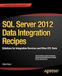 SQL Server 2012 Data Integration Reci...