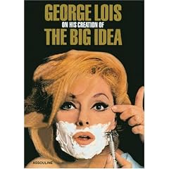 George Lois: On Creating the Big Idea