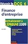 Finance d'entreprise DCG 6 : Entra�nement � l'�preuve 2009