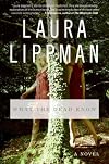 What the Dead Know: A Novel