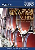 Deck stowage and securing of pipes