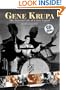 Gene Krupa: The Pictorial Life of a Jazz Legend