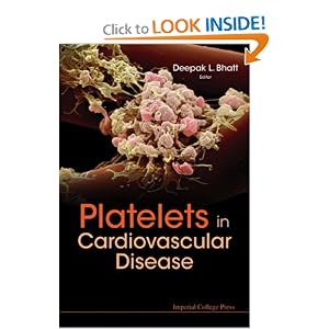 Click here to buy Platelets in Cardiovascular Disease by Deepak L. Bhatt.