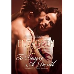 To Desire a Devil: The Legend of the Four Soldiers (Library Edition) by Elizabeth Hoyt and Anne Flosnik