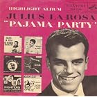Pajama Party Highlighter EP by  Three Suns, Ralph Flanagan, Bob Scobey, Teddi King & Dennis Farnon Julius LaRosa 