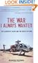The War I Always Wanted: The Illusion of Glory and the Reality of War