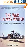 The War I Always Wanted: The Illusion of Glory and the Reality of War