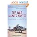 The War I Always Wanted: The Illusion of Glory and the Reality of War