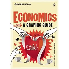 Introducing Economics: A Graphic Guide