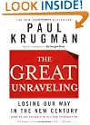 The Great Unraveling: Losing Our Way in the New Century (Updated and Expanded)