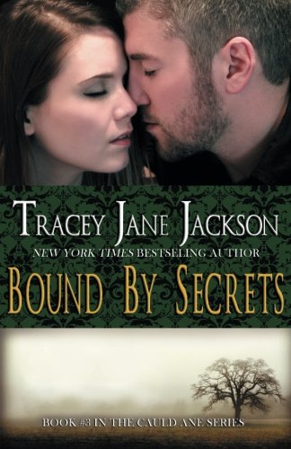 Bound by Secrets (Cauld Ane Series) (Volume 3)
